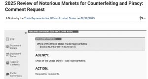 USTR’s 2025 Notorious Market Report: Comments and rebuttals are in